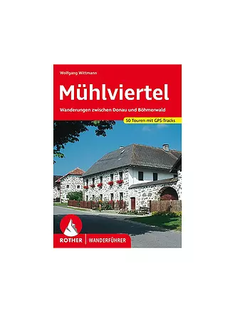 ROTHER | Wanderführer Mühlviertel | keine Farbe