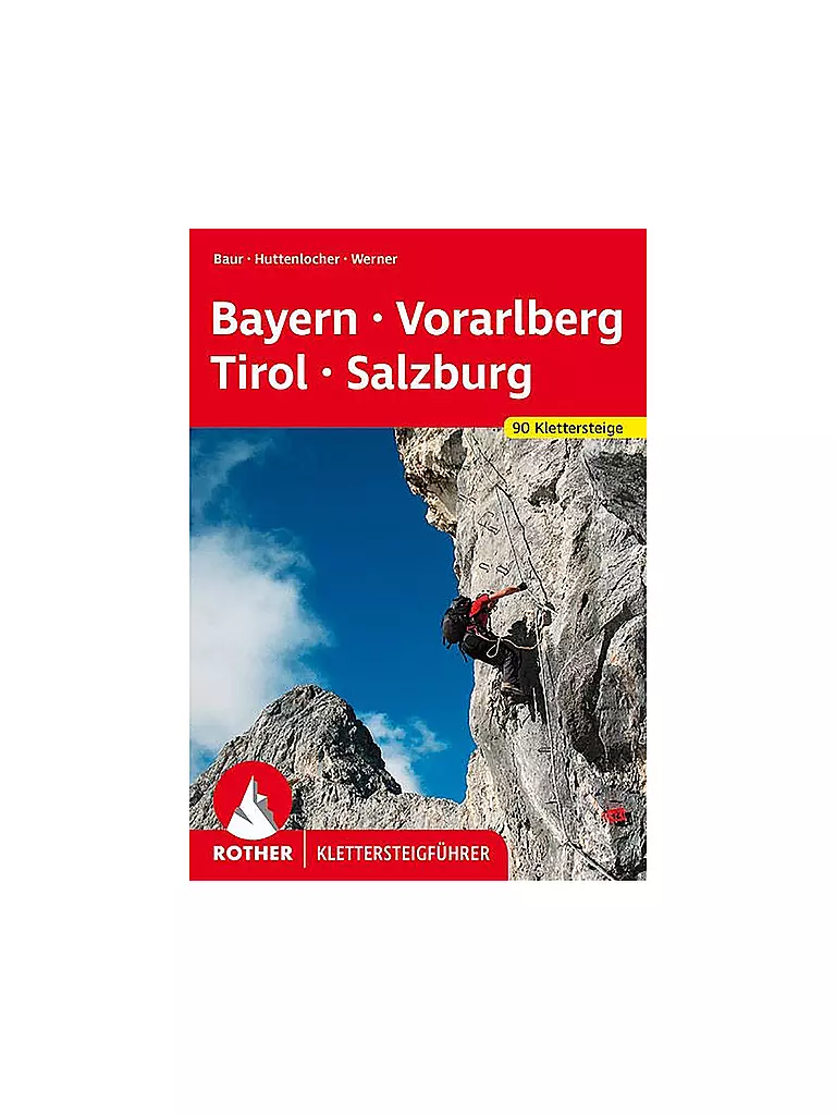 ROTHER | Klettersteigführer Bayern, Vorarlberg, Tirol, Salzburg | keine Farbe