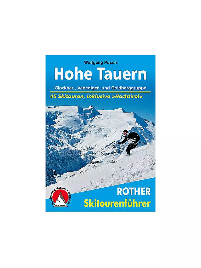 ROTHER | Skitourenführer - Hohe Tauern - Glockner-, Venediger- und Goldberggruppe | keine Farbe