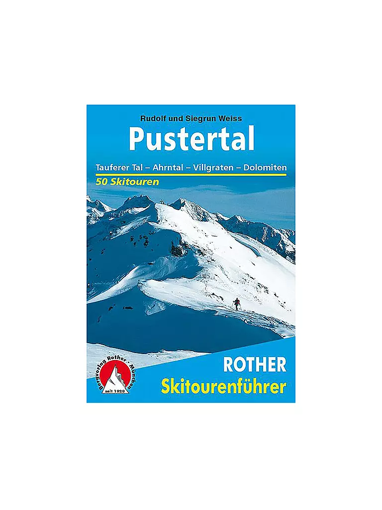 ROTHER | Skitourenführer - Pustertal - Tauferer Tal – Ahrntal – Villgraten – Dolomiten | keine Farbe