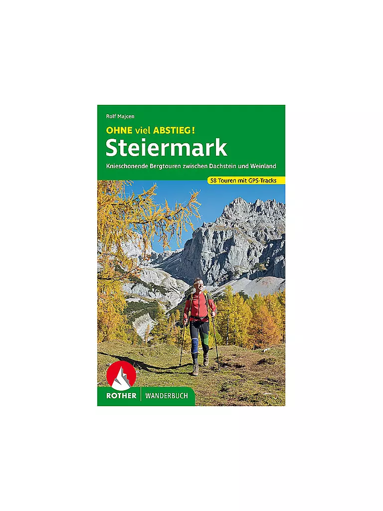 ROTHER | Wanderbuch Ohne viel Abstieg! Steiermark | keine Farbe